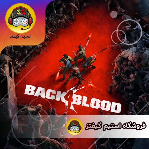 بازی Back 4 Blood برای کامپیوتر