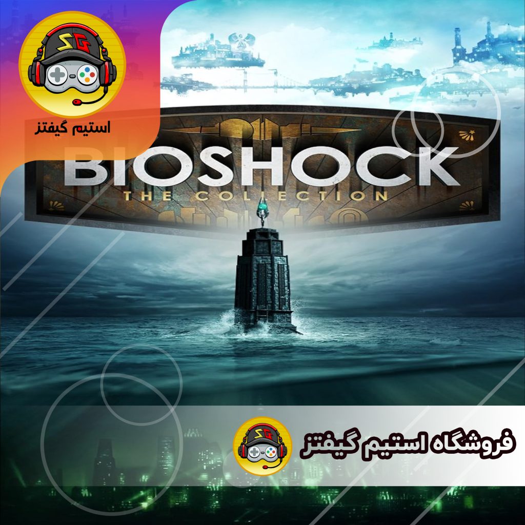 بازی BIOSHOCK: THE COLLECTION برای استیم